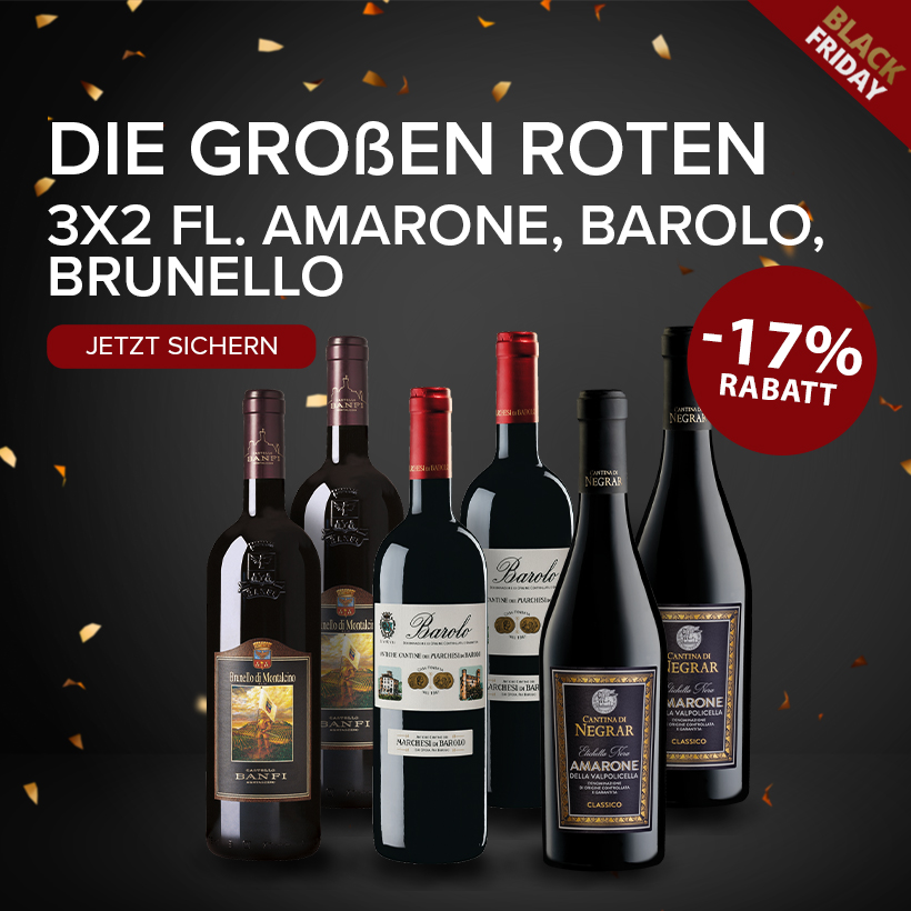 BLACK WEEK Die großen Roten Italiens Amarone, Barolo, Brunello